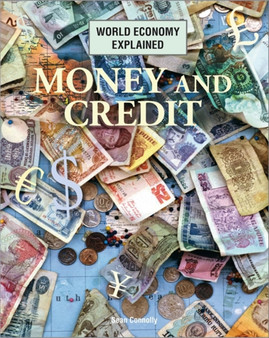 World Economy Explained: Money and Credit
