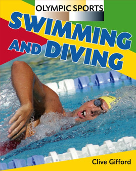 Olympic Sports: Swimming and Diving