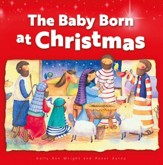 The Baby Born at Christmas : Christmas Mini Book