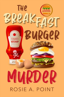The Breakfast Burger Murder : A small town cozy mystery : 1
