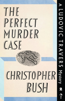 The Perfect Murder Case : A Ludovic Travers Mystery : 2