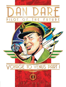 Classic Dan Dare : Voyage to Venus