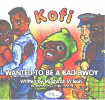 Kofi Wanted to be a Bad Bwoy : No. 1
