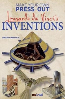 Make Your Own Press-Out: Leonardo Da Vinci's Inventions