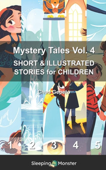 Mystery Tales Vol. 4 : SHORT & ILLUSTRATED STORIES for CHILDREN : 4