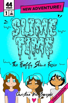 Slime Time : and The Fluffy Slime Fiasco : 1