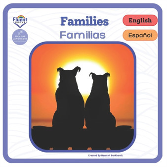 Families - Familias : Bilingual Book in Spanish
