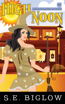 High Noon : A Paranormal Amateur Sleuth Mystery : 1