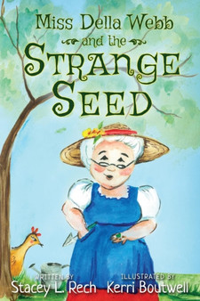Miss Della Webb and the Strange Seed
