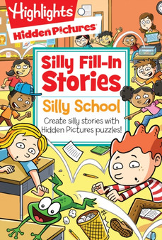 Silly School : Create silly stories with Hidden Pictures (R) puzzles!