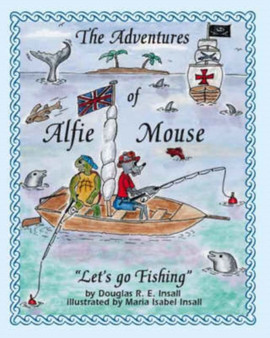 The Adventures of Alfie Mouse : Let's Go Fishing