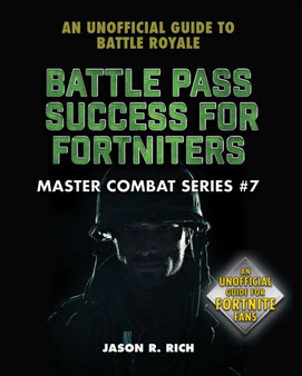 Battle Pass Success for Fortniters : An Unofficial Guide to Battle Royale : 6