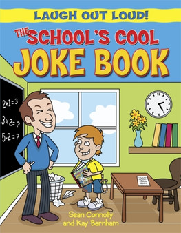 Laugh Out Loud: The School's Cool Joke Book