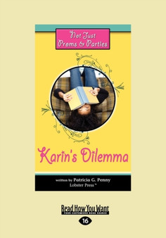 Not Just Proms & Parties : Karin's Dilemma