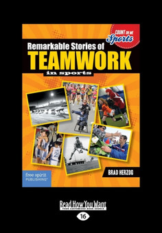 Remarkable Stories of Teamwork in Sports
