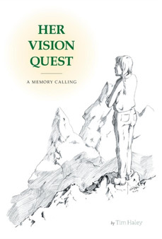 Her Vision Quest : A Memory Calling