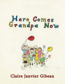 Here Comes Grandpa Now