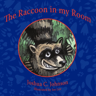 The Raccoon in My Room
