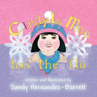Cindy Lu Moo Has the Flu