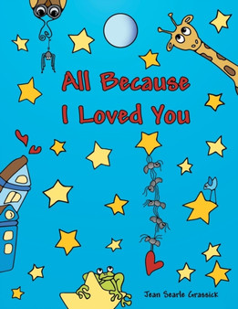 All Because I Loved You