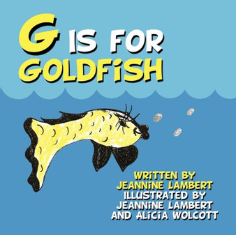 G Is for Goldfish