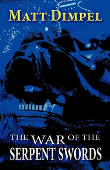 The War of the Serpent Swords
