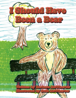 I Should Have Been a Bear