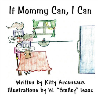 If Mommy Can, I Can