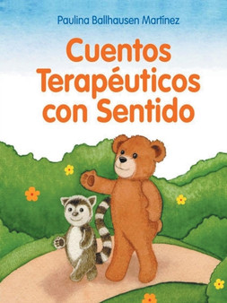 Cuentos Terapeuticos Con Sentido