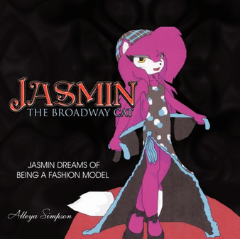 Jasmin the Broadway Cat : Jasmin Dreams of Being a Fashion Model