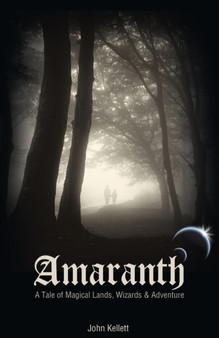 Amaranth - a Tale of Magical Lands, Wizards and Adventure