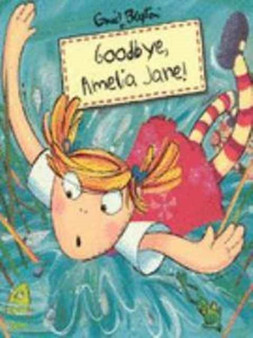 Goodbye, Amelia Jane!