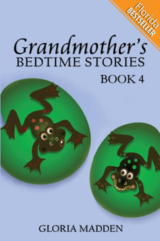 Grandmother's Bedtime Stories : Book 4 (Florida Bestseller)