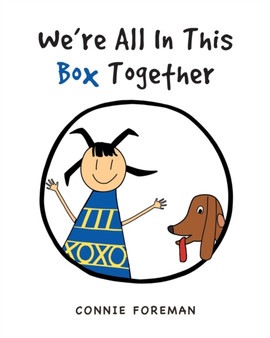 We're All In This Box Together