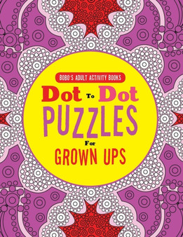Dot to Dot Puzzles for Grown Ups