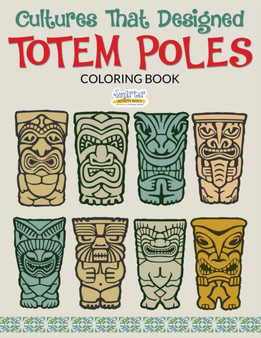 Cultures That Designed Totem Poles Coloring Book