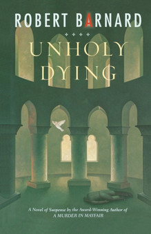 Unholy Dying : A Crime Novel