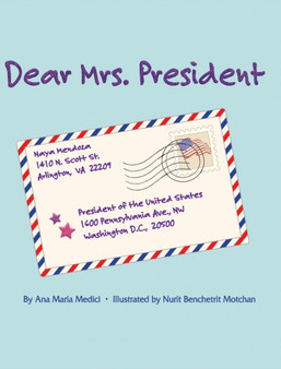Dear Mrs. President