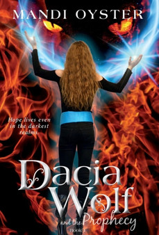 Dacia Wolf & the Prophecy : 1