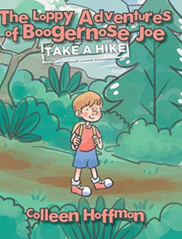 The Loppy Adventures of Boogernose Joe : Take a Hike
