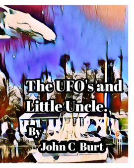 The UFO's and Little Uncle.