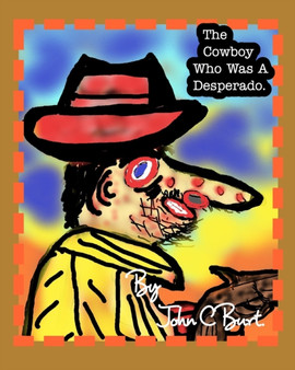The Cowboy Who Was A Desperado.