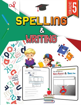 Spelling and Writing - Grade 5 : Spell and Write Activity Book for Classroom and Home, 5th Grade Writing and Spelling Practice Book