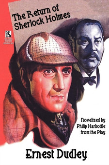 The Return of Sherlock Holmes : A Classic Crime Tale / New Cases for Dr. Morelle: Classic Crime Stories (Wildside Mystery Double #10)