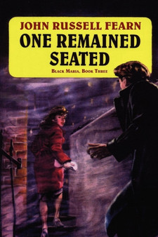 One Remained Seated : A Classic Crime Novel: Black Maria, Book Three