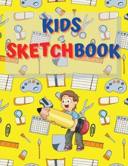 Sketchbook For Kids : Amazing Notebook for Drawing, Writing, Painting, Sketching or Doodling, 122 Pages, 8.5x11 Sketch Book for Kids with Blank Paper for Drawing, Doodling or Sketching with School Too