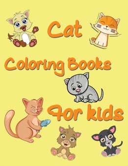 Cat Coloring Books for Kids : Cute Cats and Kittens Coloring Activity Book
