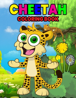Cheetah Coloring Book : Wonderful Cheetah Book for Kids, Boys and Girls, Ideal Leopard Coloring Book for Children and Toddlers who love to play and enjoy with cute wild animals