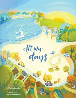 All My Days : A Conversation Storybook