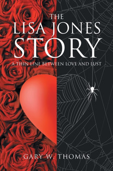 The Lisa Jones Story : A Thin Line Between Love and Lust
